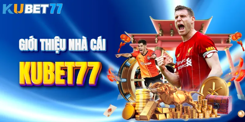 Giới thiệu về KUBET77 là gì?