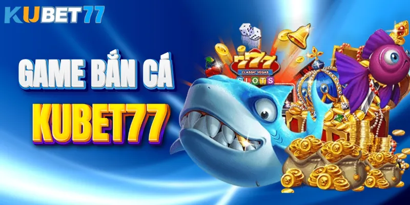 Game bắn cá độc đáo